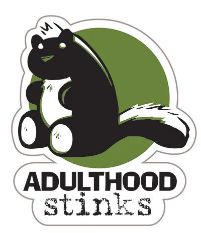 Adulthood Stinks Vinyl Sticker