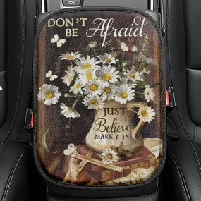 Don't Be Afraid Just Believe Flower Cross Butterfly Seat Box Cover, Christian Car Center Console Cover, Religious Car Interior Accessories